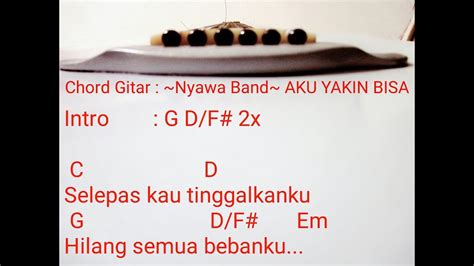 Maybe you would like to learn more about one of these? Chord gitar AKU YAKIN BISA ~NYAWA BAND~ (kunci gitar aku ...