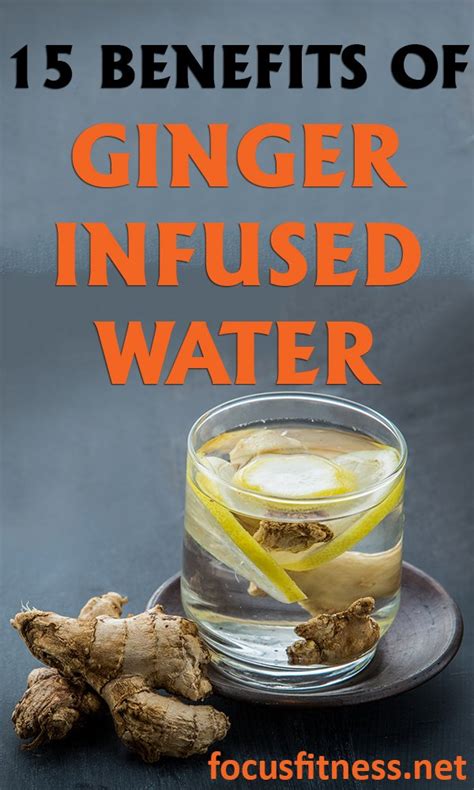 15 Science Backed Benefits Of Ginger Infused Water Focus Fitness