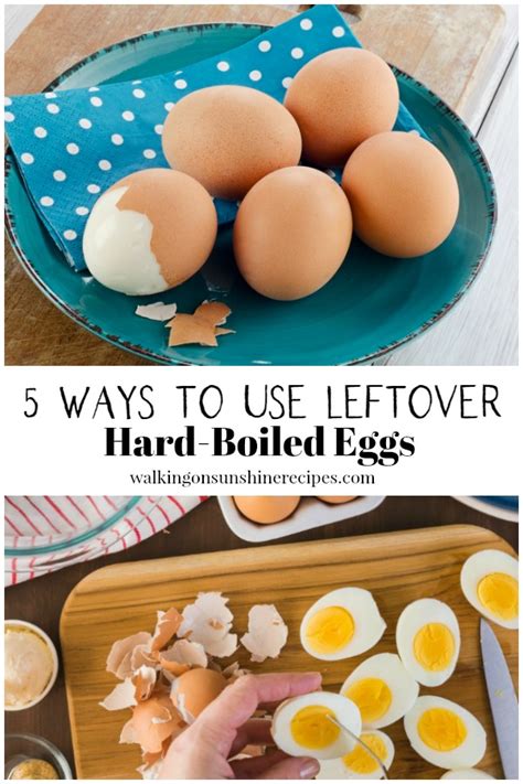 5 Ways To Use Leftover Hard Boiled Eggs Walking On Sunshine Recipes