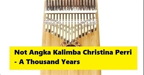 Not Angka Kalimba Christina Perri - A Thousand Years - CalonPintar.Com