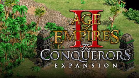 Age Of Empires Ii The Conquerors Expansion Youtube