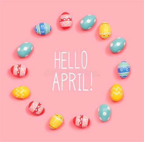 Hello April Message With Easter Eggs Stock Image Image Of Message