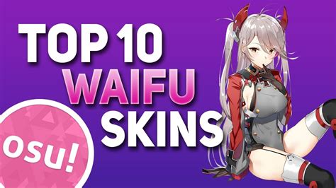 Osu Top 10 Waifu Skins YouTube