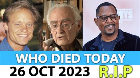 12 Famous Celebrities Who Died Today 26 October 2023 Actors Died