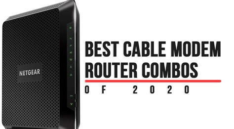 7 Best Cable Modem Router Combos Of 2020