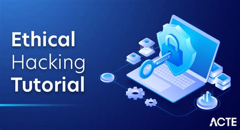Free Ethical Hacking Tutorials Course For Beginners Acte