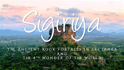 Sigiriya The Ancient Rock Fortress In Sri Lanka Youtube