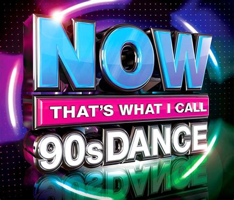 Now Thats What I Call 90s Dance Now Thats What I Call