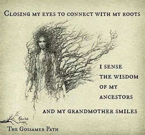 I Connect To My Ancestors I Receive Their Wisdom Amd Strength
