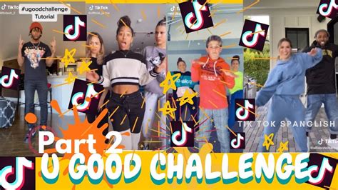 U Good Challenge Tik Tok Part 2 Youtube