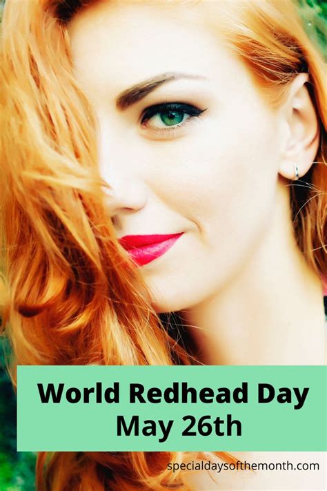 Celebrate Redheads Today Today Is All About The Redheads Out There Did You Know Most Redheads
