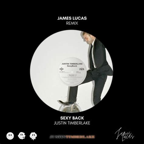 Stream Justin Timberlake Sexy Back James Lucas Remix Supported By R3wire By James Lucas