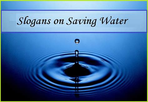 30 Catchy Save Water Slogans In English For Students
