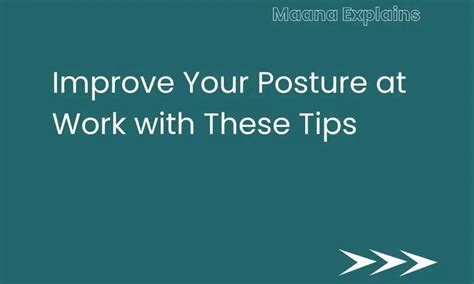 Improve Your Posture At Work With These Tips Maana Health