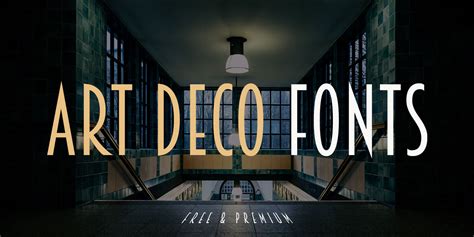 40 Best Art Deco Fonts The Perfect Addition To Your Vintage Designs