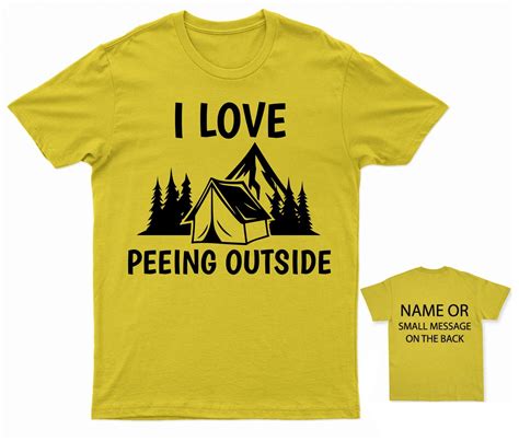 I Love Peeing Outside Camping Camper Funny T Shirt Etsy Uk