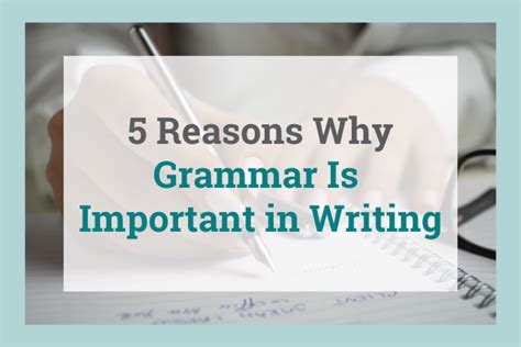 5 Reasons Why Grammar Is Important In Writing