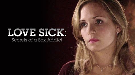 Love Sick Secrets Of A Sex Addict On Apple Tv