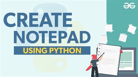 How To Create Notepad Using Python Geeksforgeeks Youtube