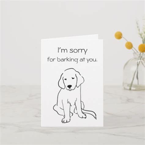 Dog Apology Card Dog Sorry For Barking At You Card Zazzle Apology