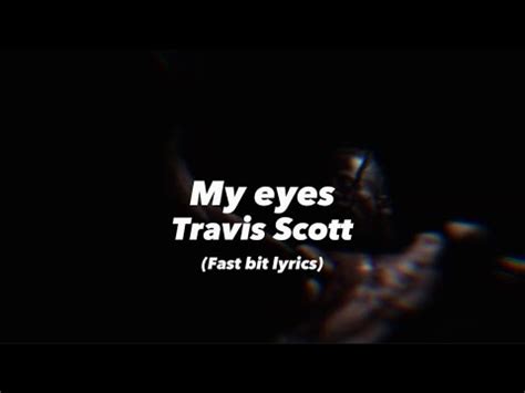 My Eyes Travis Scott Nd Half Rap Lyrics Youtube