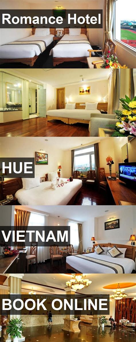 Romance Hotel In Hue Vietnam For More Information Photos Reviews