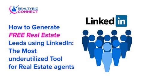 How To Generate Free Real Estate Leads Using Linkedin The Most Underutilized Tool For Real