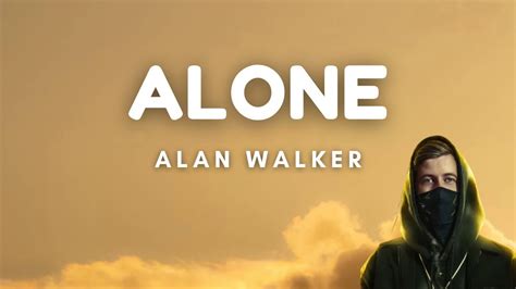 Alan Walker Alone Lyrics Youtube