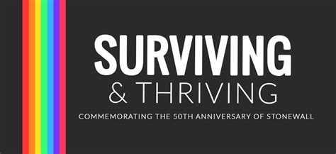 Surviving And Thriving Commemorating The 50th Anniversary Of Stonewall