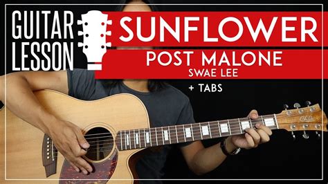 What makes this a good no capo guitar song for beginners is its steady rhythm along with chords which aren't too demanding. Sunflower Guitar Tutorial 🌻 Post Malone & Swae Lee Guitar Lesson 🎸|No Capo + Easy Chords + TAB ...