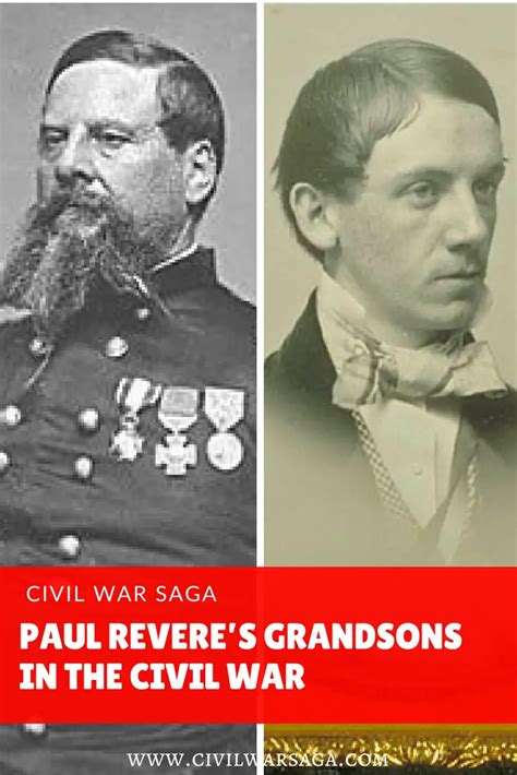 Paul Reveres Grandsons In The Civil War Civil War Saga