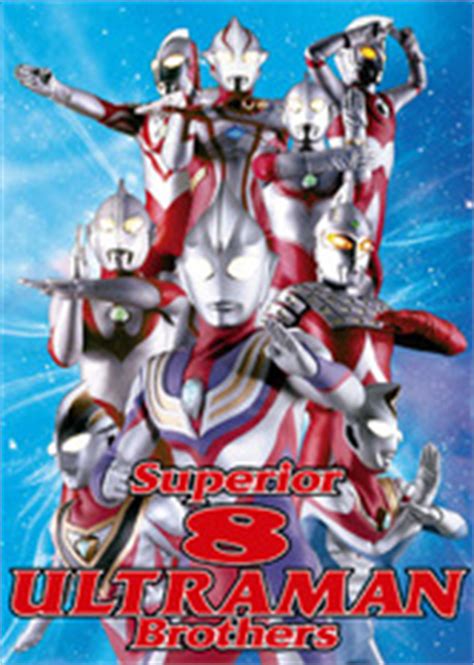 Nó kết hợp các anh hùng shōwa ultraman, seven, jack và ace cùng xuất hiện trên màn ảnh với các anh hùng heisei tiga, dyna, gaia và mebius. Superior Ultraman 8 Brothers - Is Superior Ultraman 8 ...