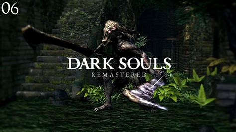 Dark Souls Remastered Walkthrough Part 6 Northern Undead Asylum