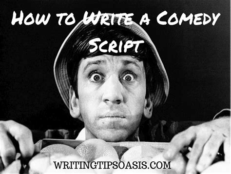 How To Write A Comedy Script Writing Tips Oasis