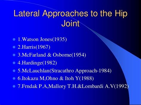 Posterior Approach To The Hip Joint41