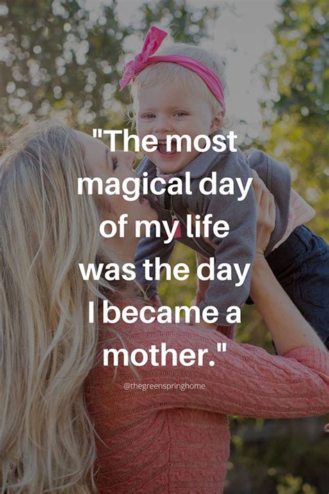 55 I Love Being A Mom Quotes To Melt Your Heart The Greenspring Home