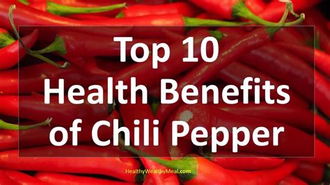 Top 10 Health Benefits Of Red Chili Pepper Healthy Wealthy Tips Youtube
