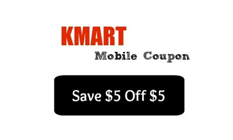 Kmart Mobile Coupon 5 Off 5 Purchase Southern Savers