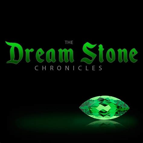 The Dream Stone Chronicles