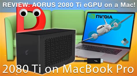 Review Aorus Gigabyte 2080 Ti Egpu With A Macbook Pro 15 I7 See
