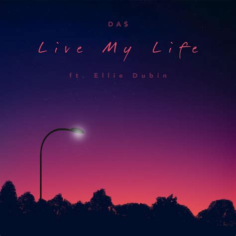 Live My Life Single By Da Spotify