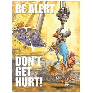 Be Alert Don T Get Hurt Safety Poster