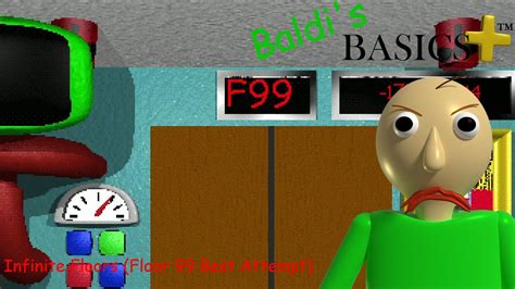 Baldis Basics Plus Infinite Floors Early Access Floor 99 Best Attempt