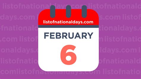 February 6th National Holidaysobservances And Famous Birthdays