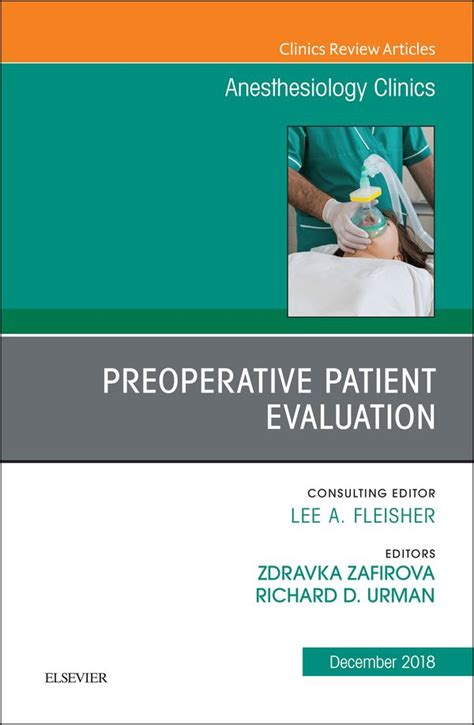 Preoperative Patient Evaluation An Issue Of Anesthesiology Clinics H