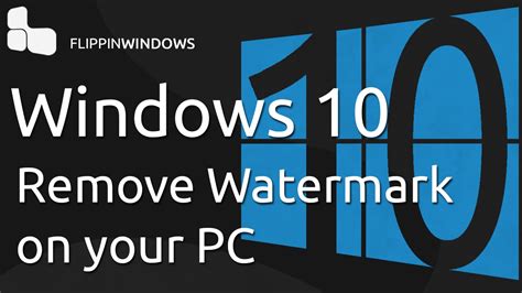 Windows 10 Watermark Removal Foosmarts