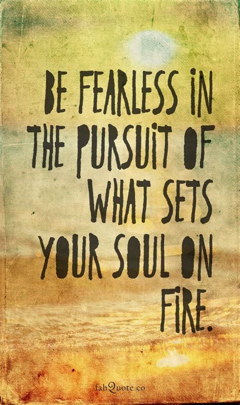 “be Fearless” Fabulous Quotes Fab Quotes Fabulous Quotes Image
