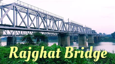 Rajghat Bridge ॥ Rajghat Railway Bridge ॥ Subarnarekha Railway Bridge