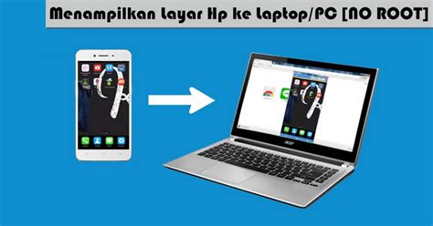 Cara Menampilkan Layar HP Ke Laptop Atau PC Tanpa Aplikasi Di Windows