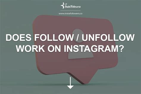Does Followunfollow Work On Instagram Instafollowers